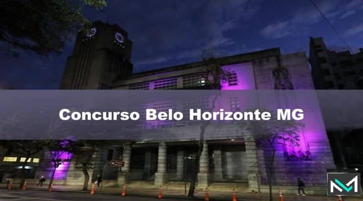Concurso Belo Horizonte MG: saiu edital. 251 vagas. SAIBA MAIS